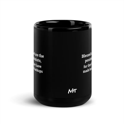 Blessed are the pessimists for they have made backups V1 - Black Glossy Mug