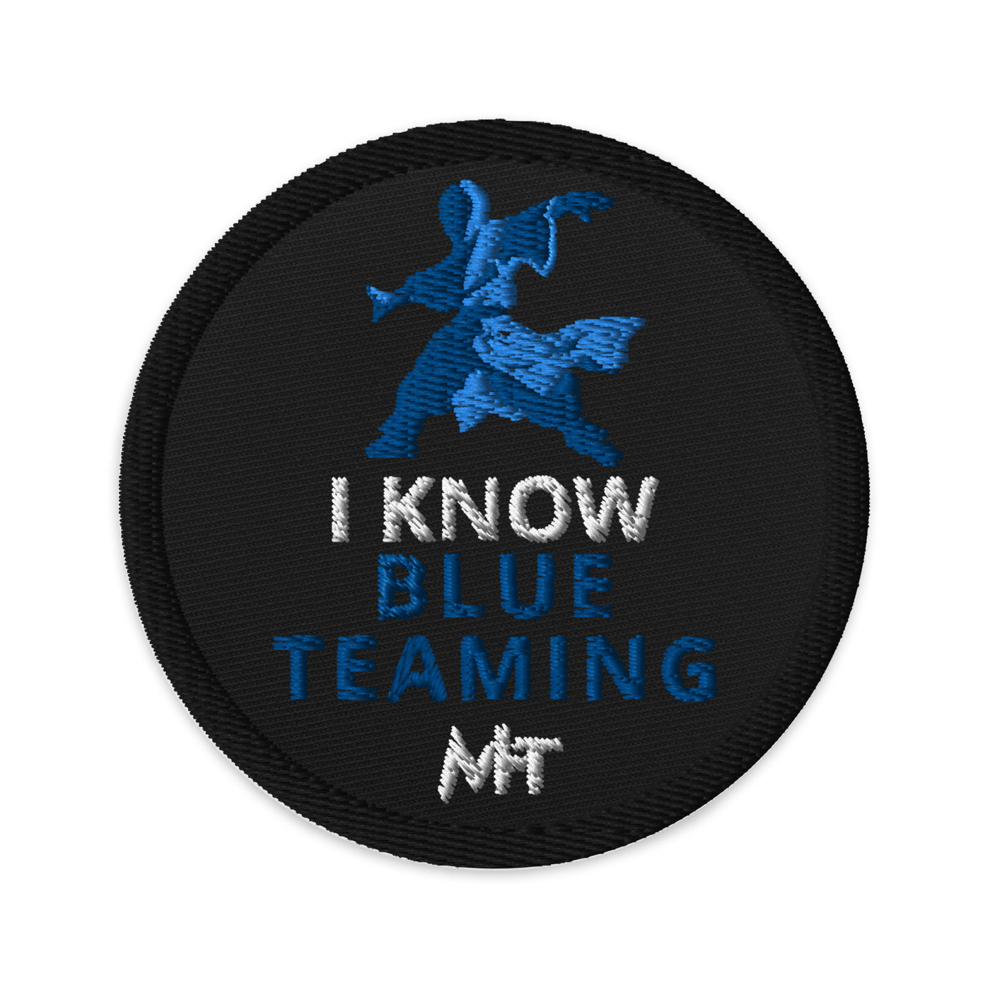 I Know Blue Teaming - Embroidered patches