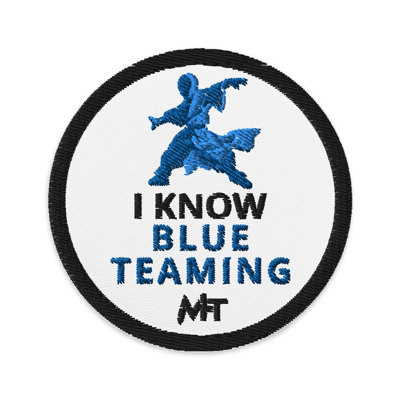 I Know Blue Teaming - Embroidered patches