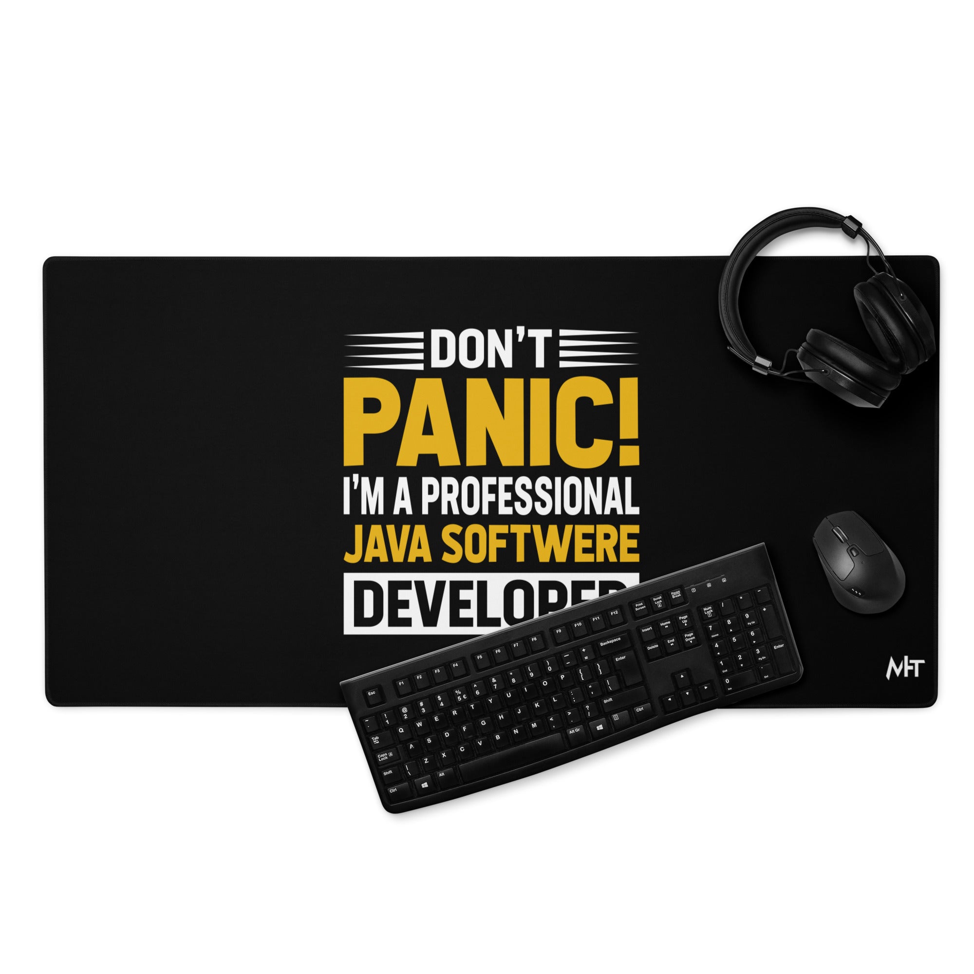 Don't Panic, I am a Professional Java Software Developer - Desk Mat ...