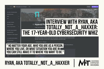 Interview with Ryan, aka Totally_Not_A_Haxxer: The 17-Year-Old Cybersecurity Whiz