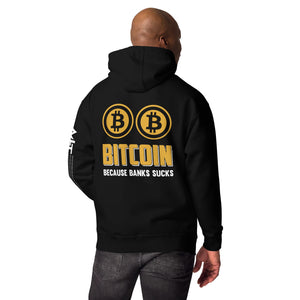 Bitcoin because Banks suck