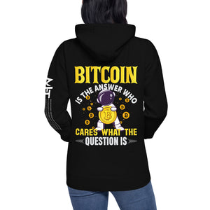 Bitcoin is the Answer! Who Cares what the question is?