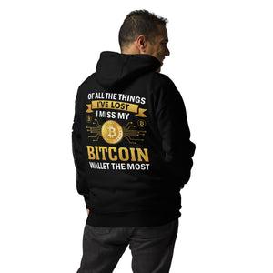 Of all the things  I've lost, I Miss my Bitcoin the most