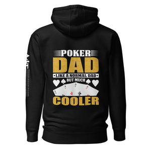 Poker Dad is like a Normal Dad but much Cooler