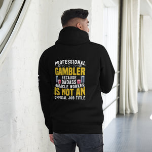 Professional Gambler because Badass Miracle Worker is an official Job Title