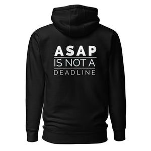 ASAP is not a deadline