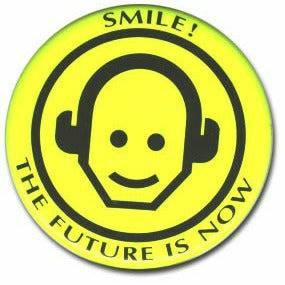 Smile! The Future Is Now button from Back to the Future Part II by MyHackerTech