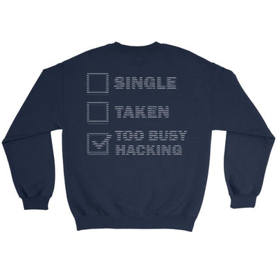 Too busy hacking - Crewneck Sweatshirt by MyHackerTech