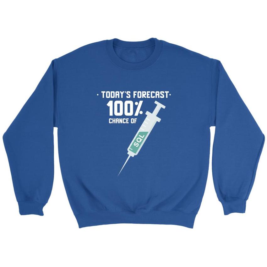 Today's forecast 100% chance of SQL injection - Crewneck Sweatshirt by MyHackerTech