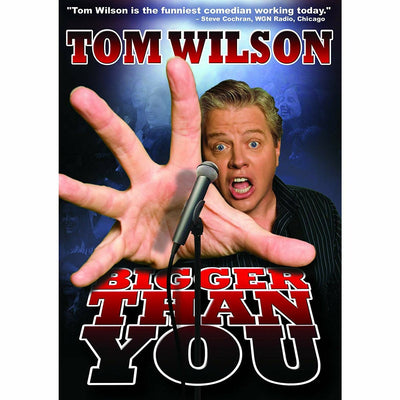 Tom Wilson: Bigger Than You (DVD) by MyHackerTech