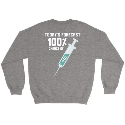 Today's forecast 100% chance of SQL injection - Crewneck Sweatshirt by MyHackerTech