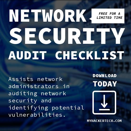 Network Security Audit Checklist by MyHackerTech