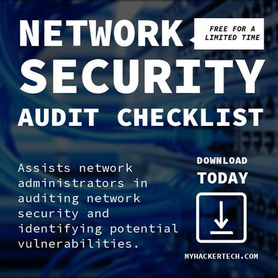 Network Security Audit Checklist by MyHackerTech