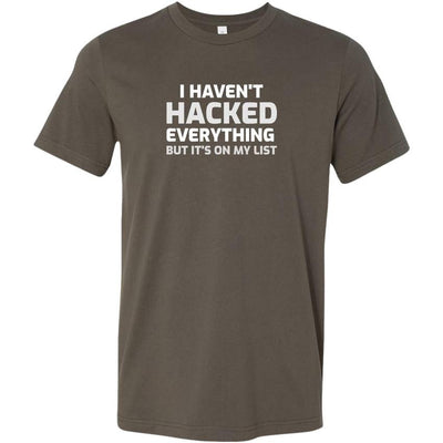 I haven't hacked everything - Canvas Mens Shirt by MyHackerTech