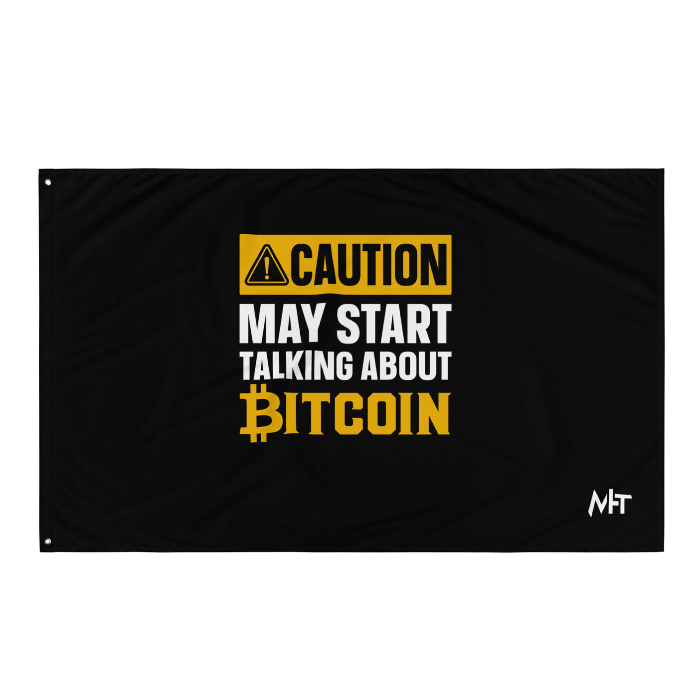 Caution! May start talking about Bitcoin Flag