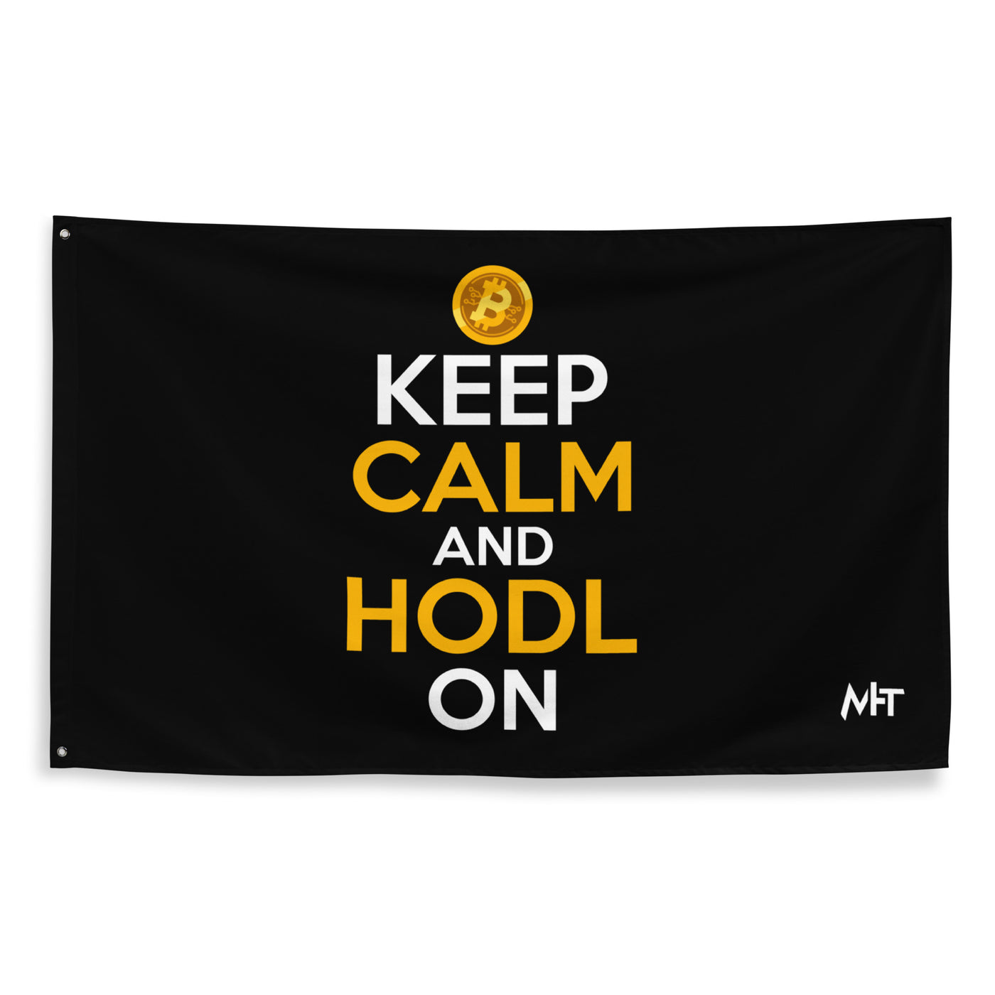 Keep Calm and HODL On ( Yellow and White Text ) - Flag