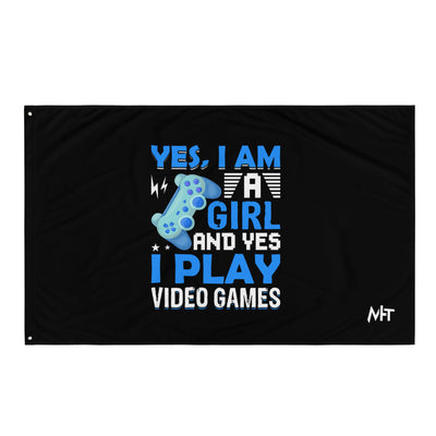 Yes, I am a Girl. Yes! I play Videogame Flag
