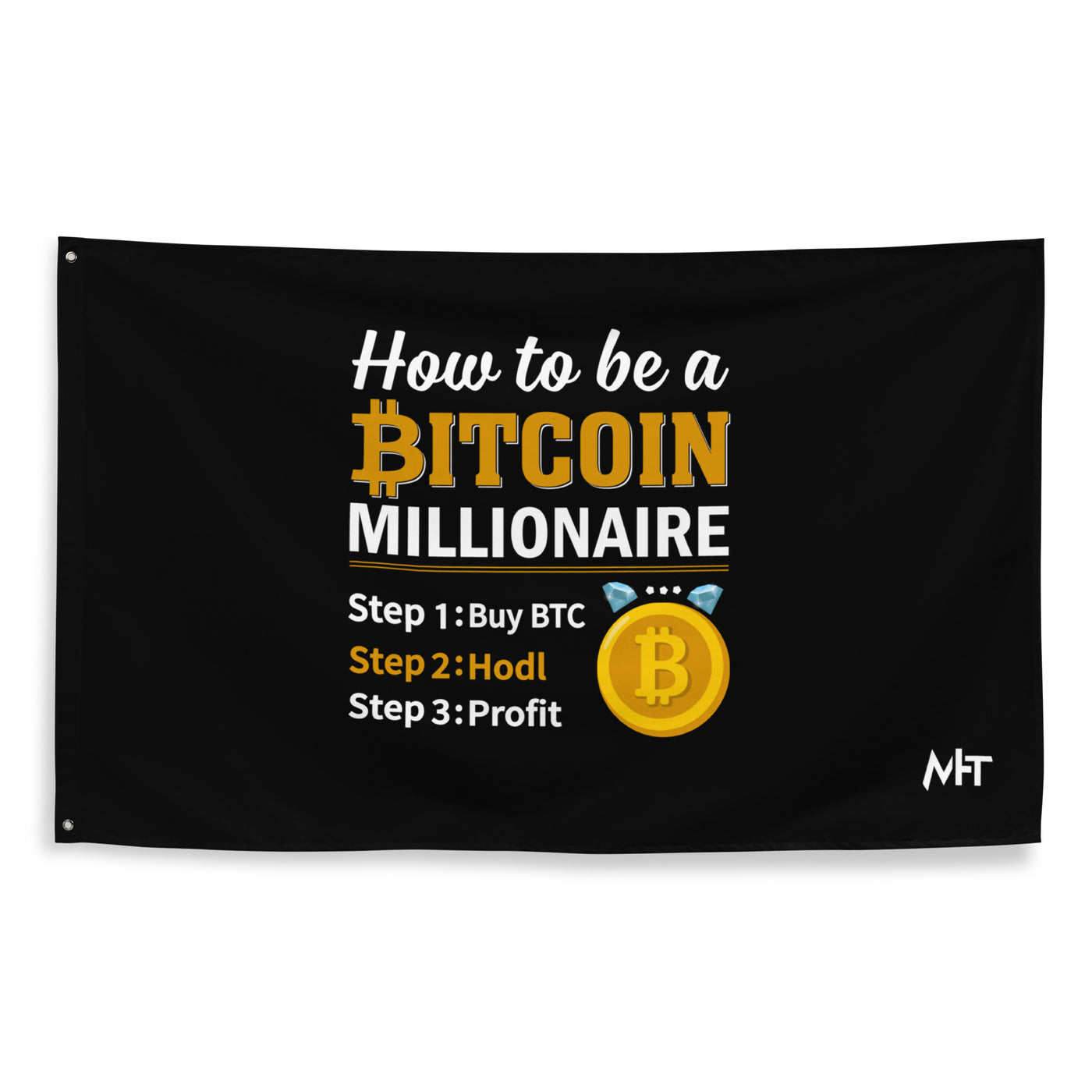 How to be a Bitcoin Millionaire Flag