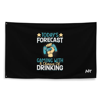 Today's Forecast - Gaming with a Chance of Drinking Flag