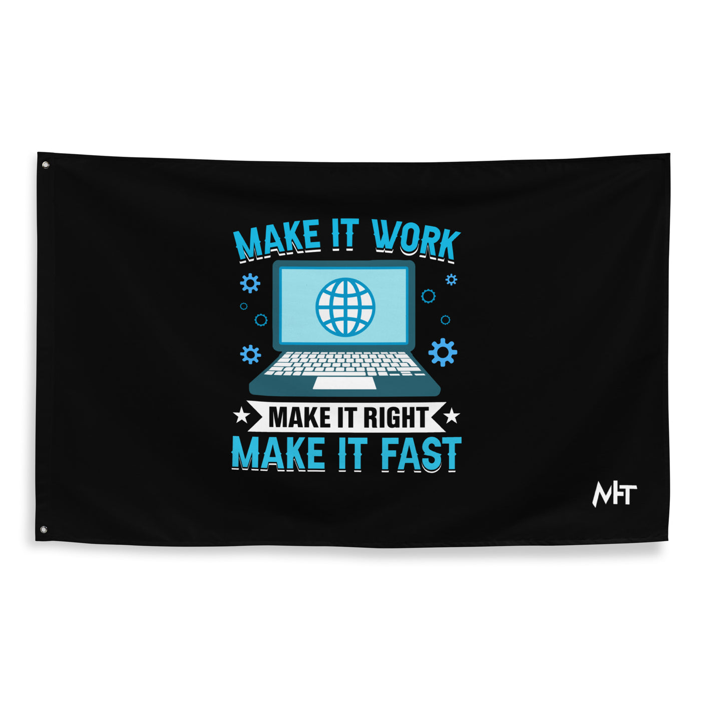 Make it work, make it right and make it fast Flag