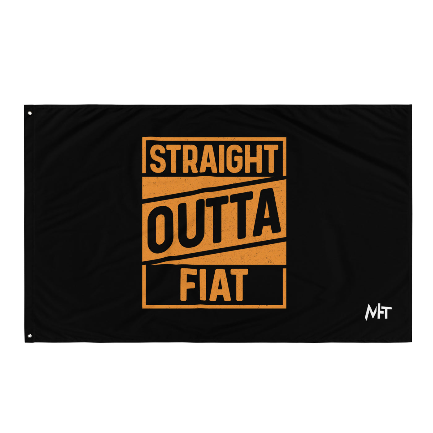 Straight Outta Fiat Flag