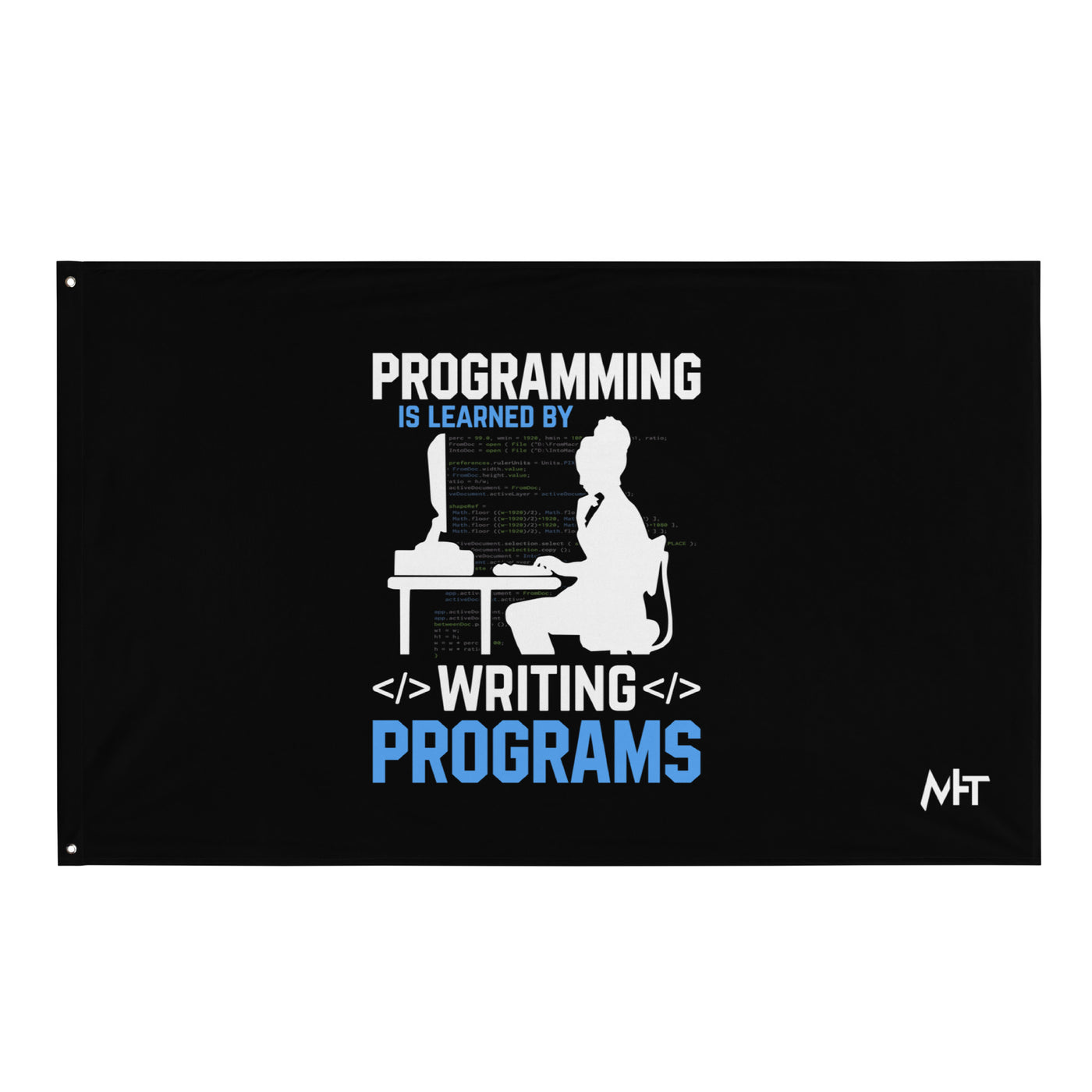 Programming is Learnt by Programming Flag