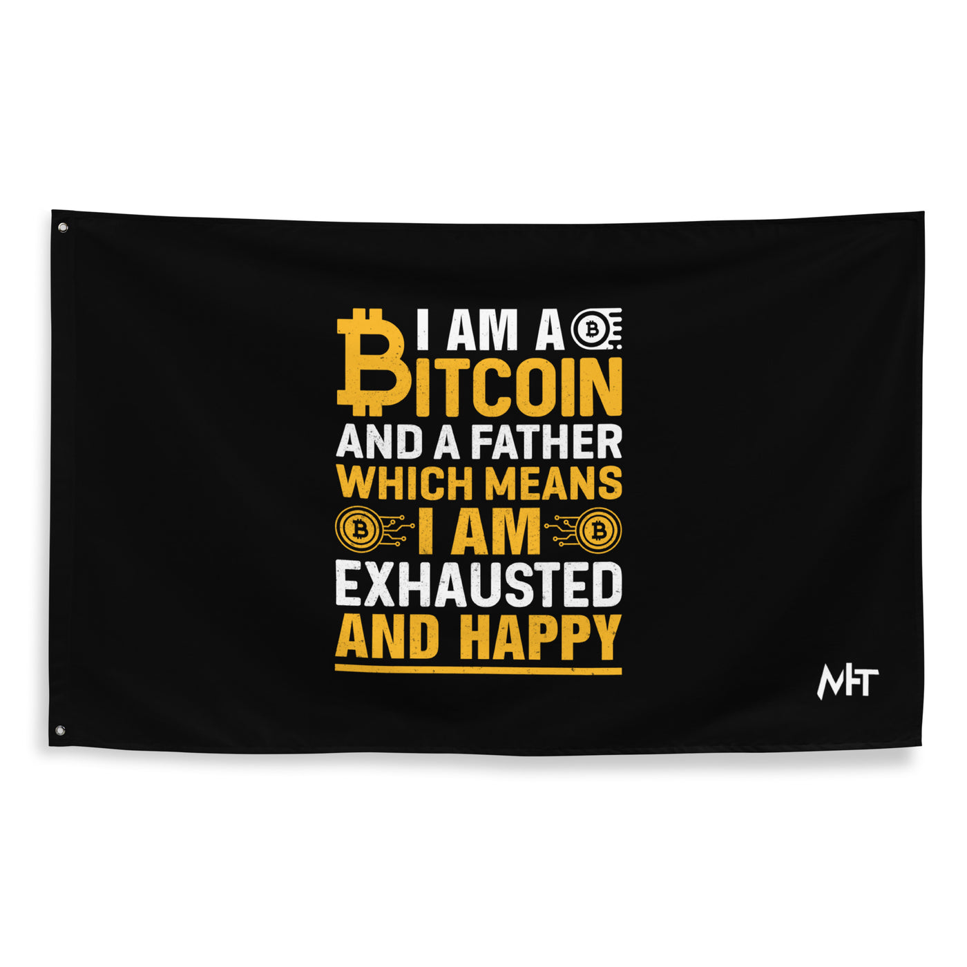 I am a Bitcoin and a Father - Flag