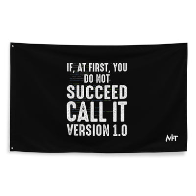 If Not Succeed, Call it Version 1.0 Flag