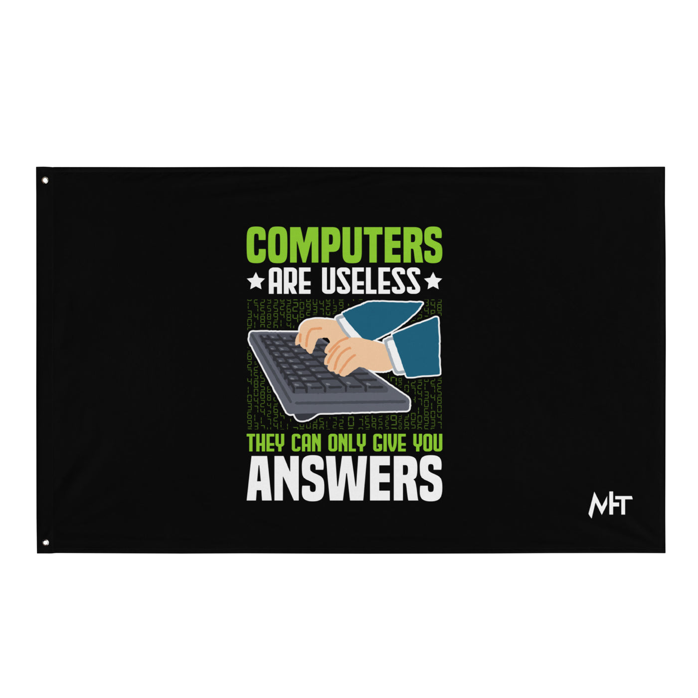 Computer are Useless, they only Give you Answers  Flag