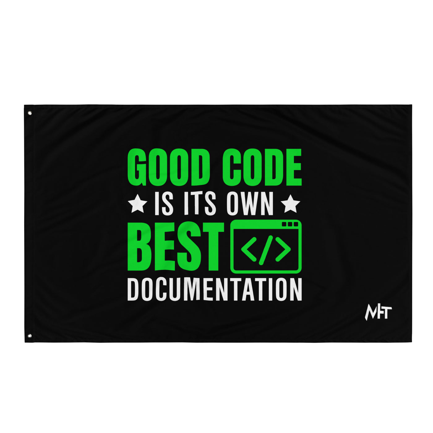 Good Code is in its own best documentation Flag