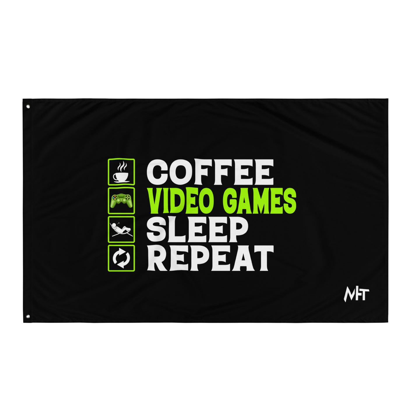 Coffee, Video Games, Sleep, Repeat  Flag