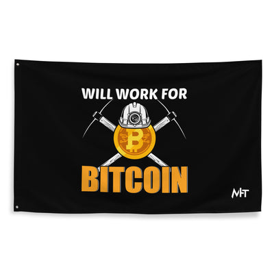Will Work for Bitcoin - Flag