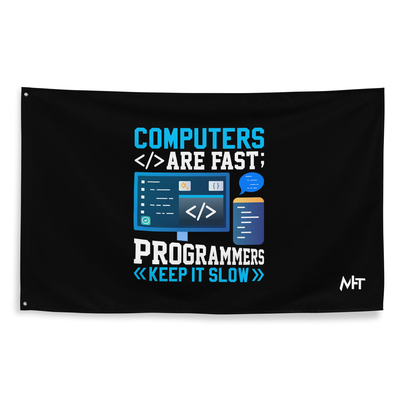 Computers are fast - Blue RK Flag