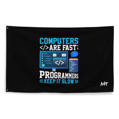 Computers are fast - Blue RK Flag