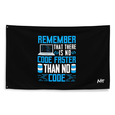 Remember! There is no code - Flag