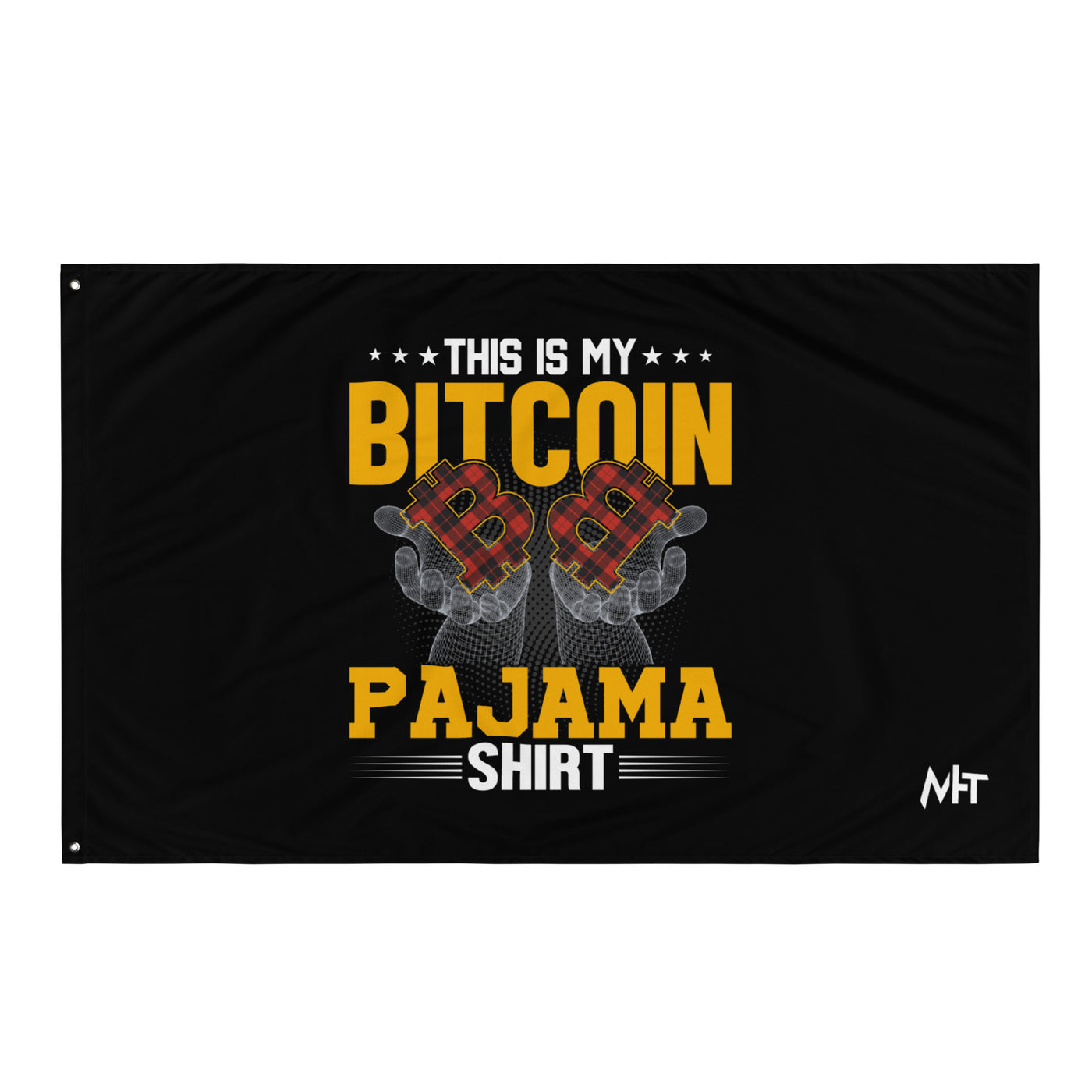 This is My Bitcoin Pajama Shirt Flag