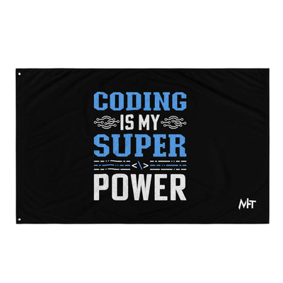 Coding is My Super Power Flag