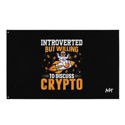 Introverted but Willing to Discuss Bitcoin Flag