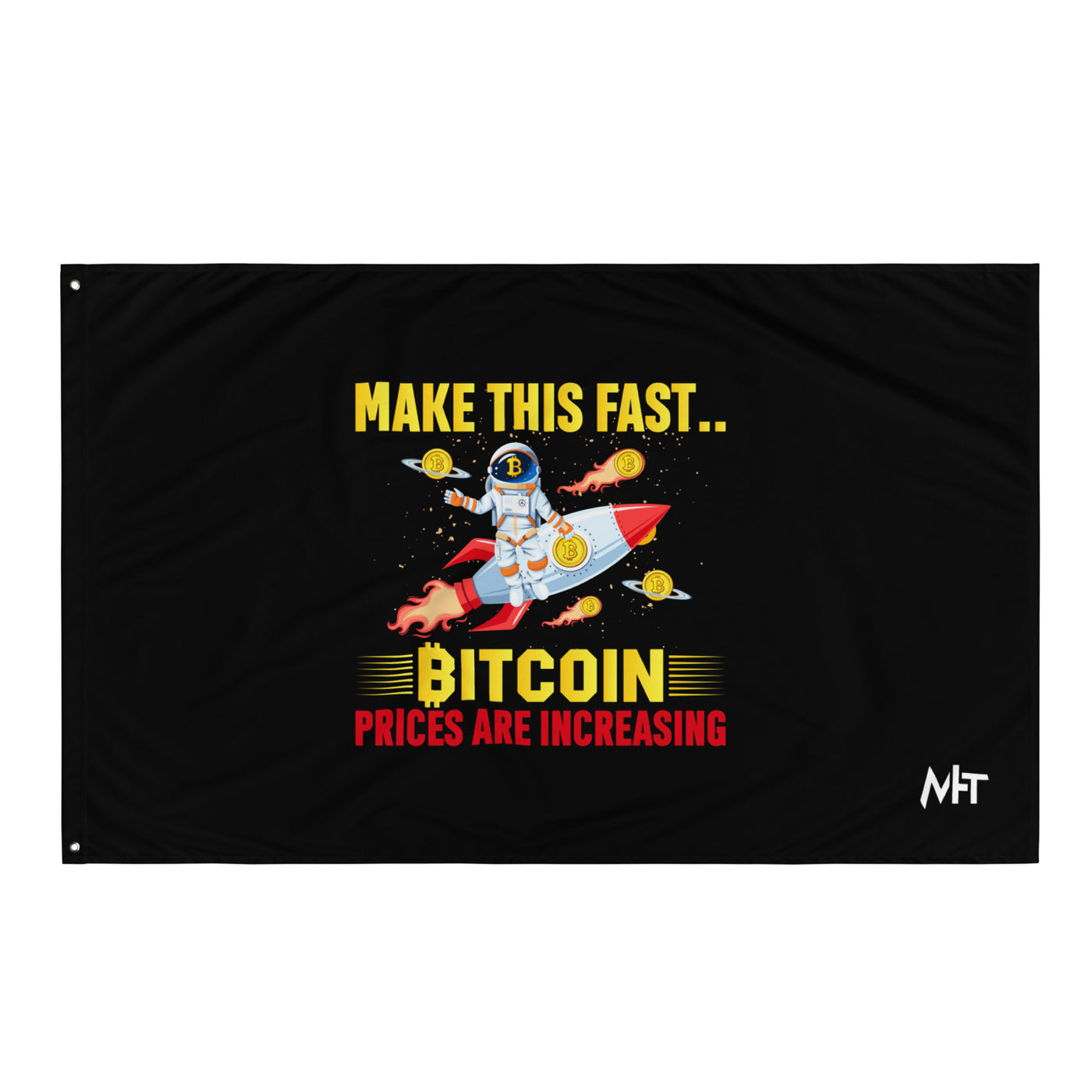 Make this Fast Bitcoin Prices are increasing - Flag