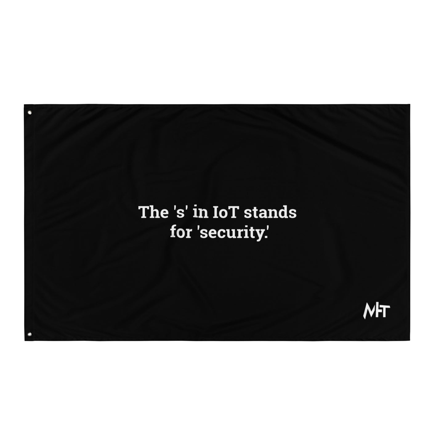 The "S" in IoT Stands for Security V1 - Flag