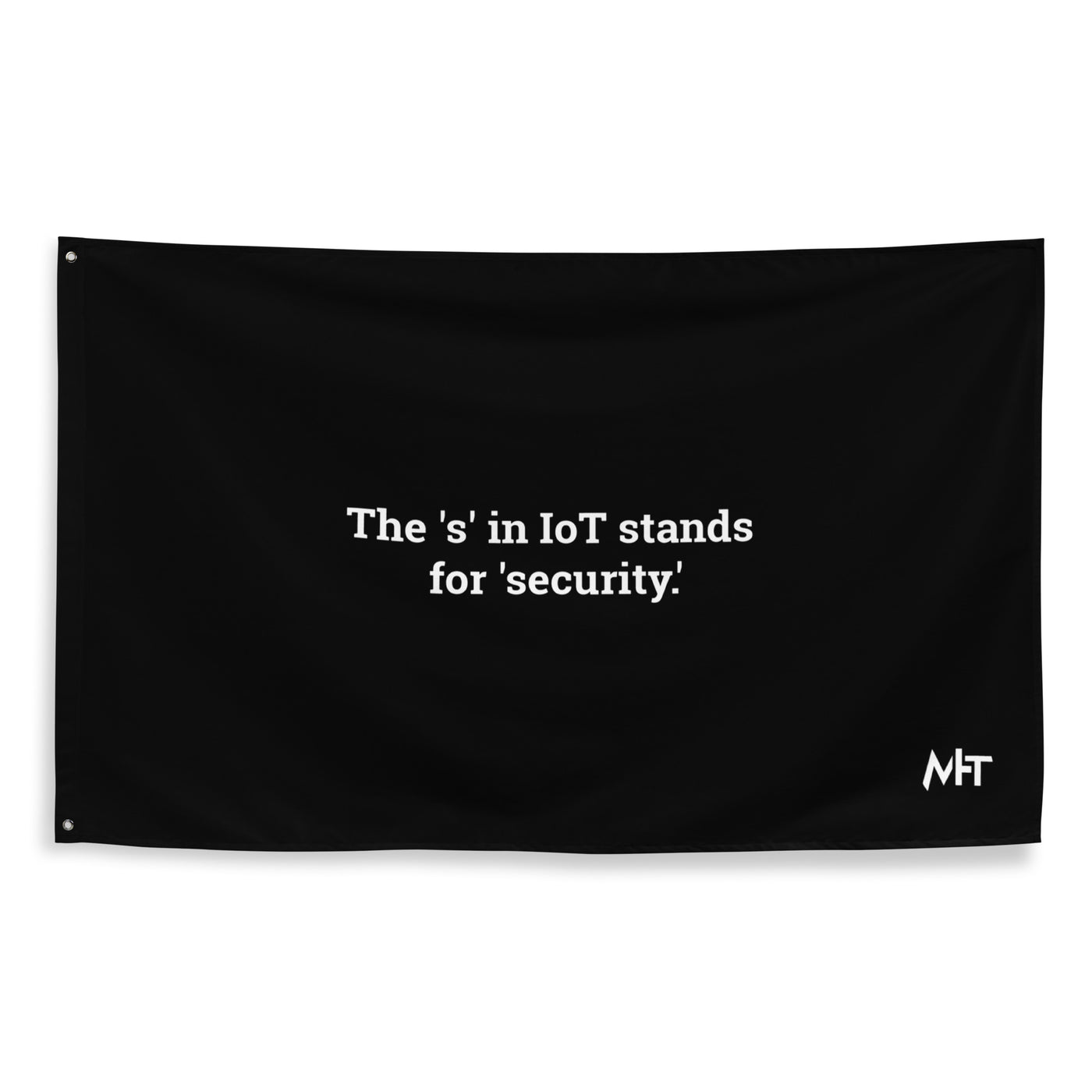 The "S" in IoT Stands for Security V1 - Flag