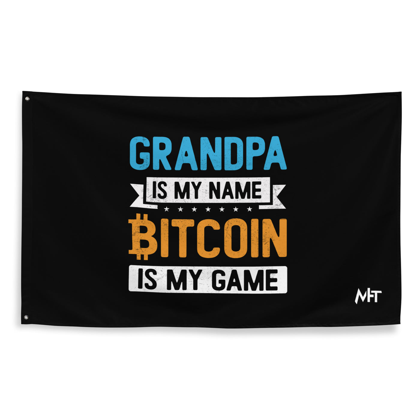 Grandpa is My Name, Bitcoin is My Game - Flag