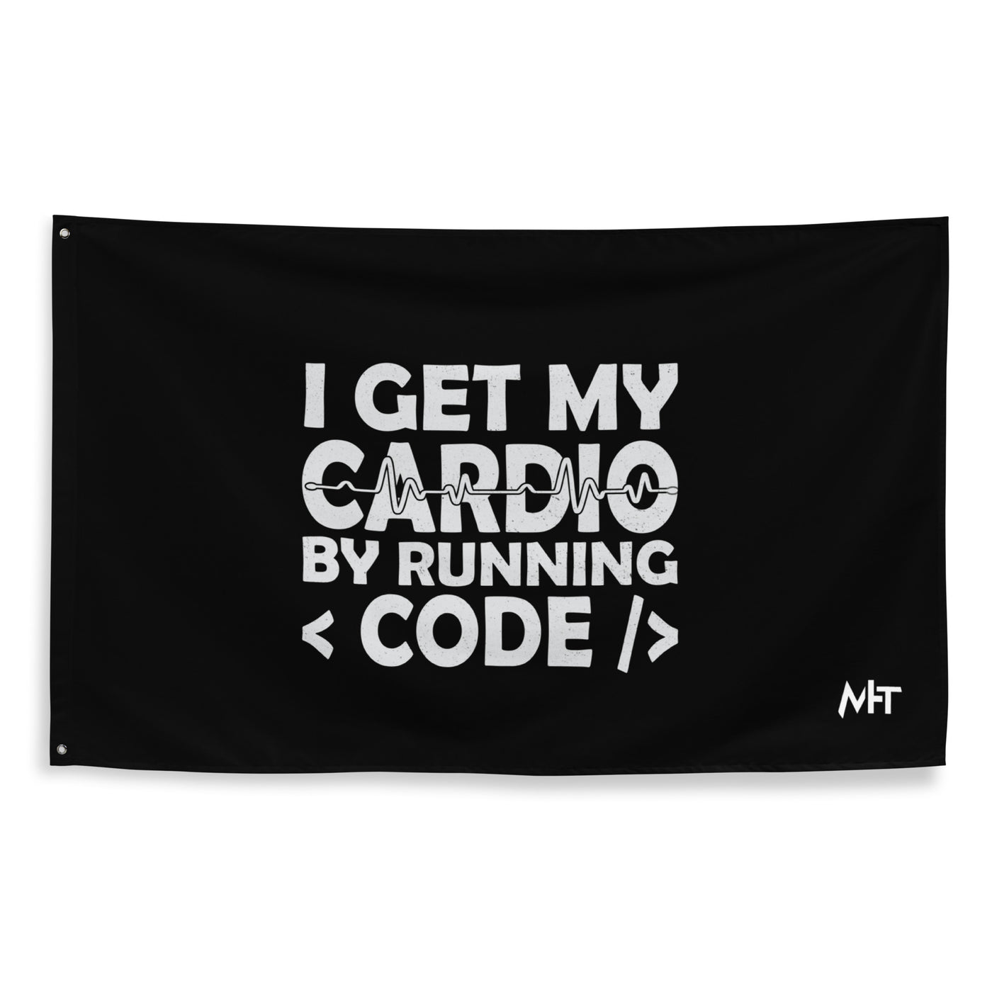 I Get my Cardio by Running Code - Flag
