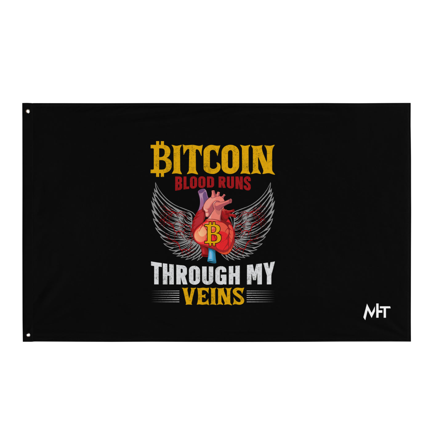 Bitcoin Blood Run Through My Vein - Flag