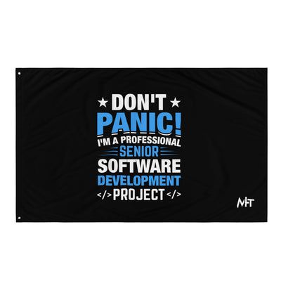 Don’t Panic I am a Professional Senior Development Analyst - Flag