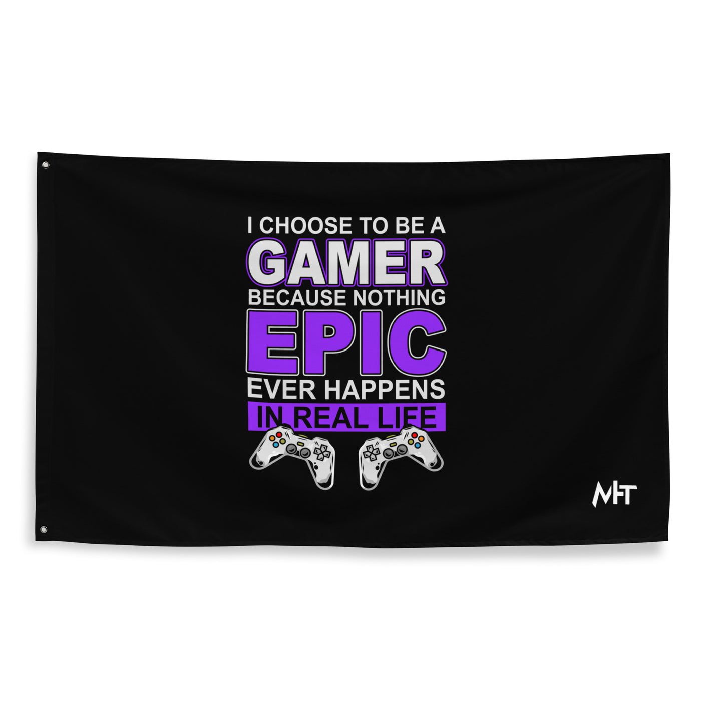 Gamer Epic in Real Life - Flag