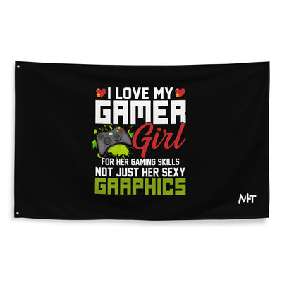 I Love my Gamer Girl for her gaming skills - Flag