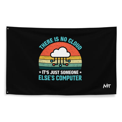 There is no Cloud, it is someone else's computer - Flag