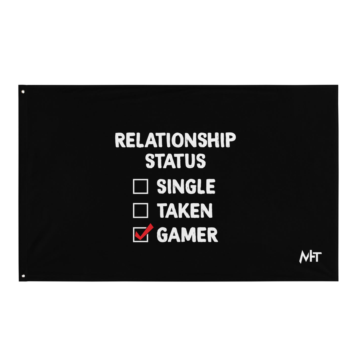 Relationship Status : Gamer - Flag
